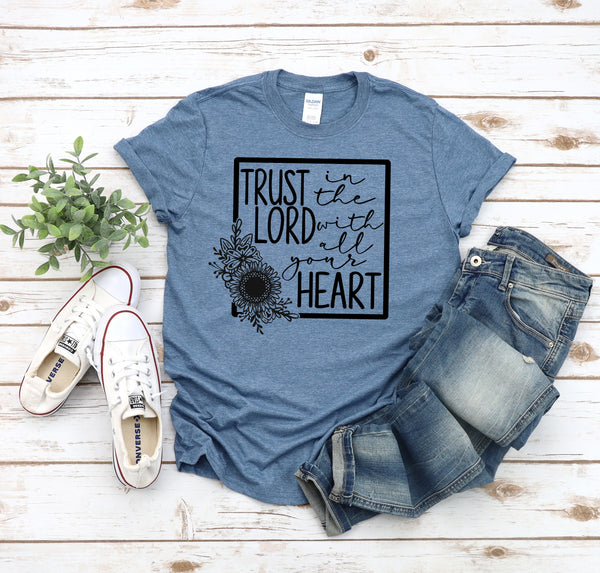 Trust in the lord with all your heart screen print transfer