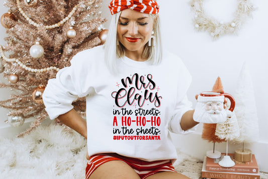 Mrs. Claus in the streets a ho- ho- ho in the sheets #iputoutforsanta HIGH HEAT screen print transfer