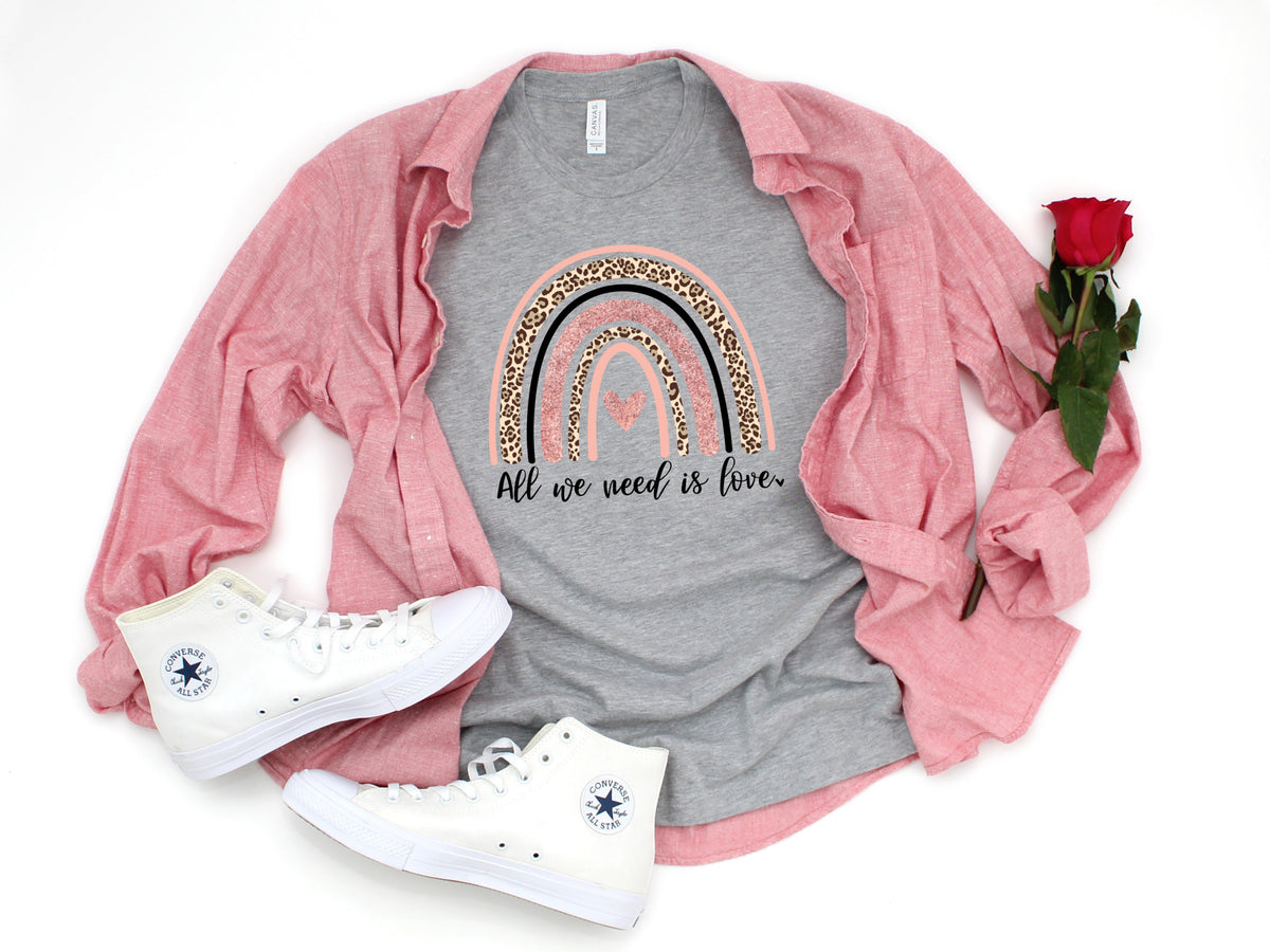 All we need is love RAINBOW HIGH HEAT screen print transfer