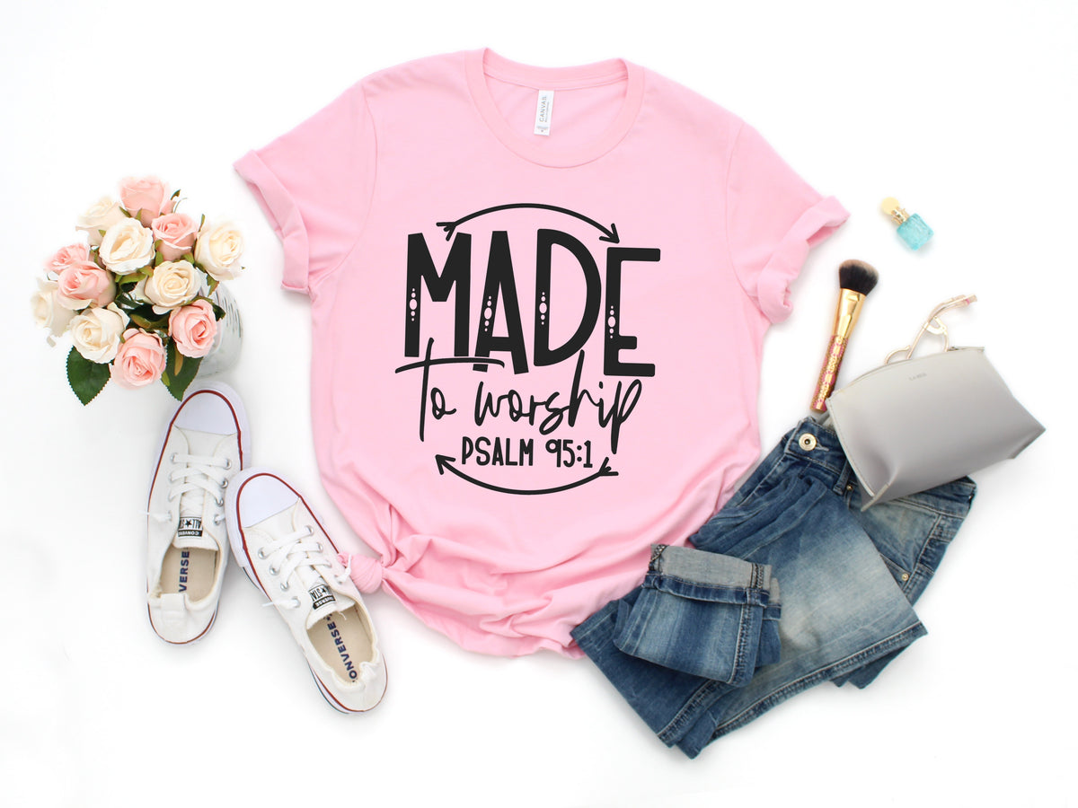 Made to worship psalm 95:1 screen print transfer