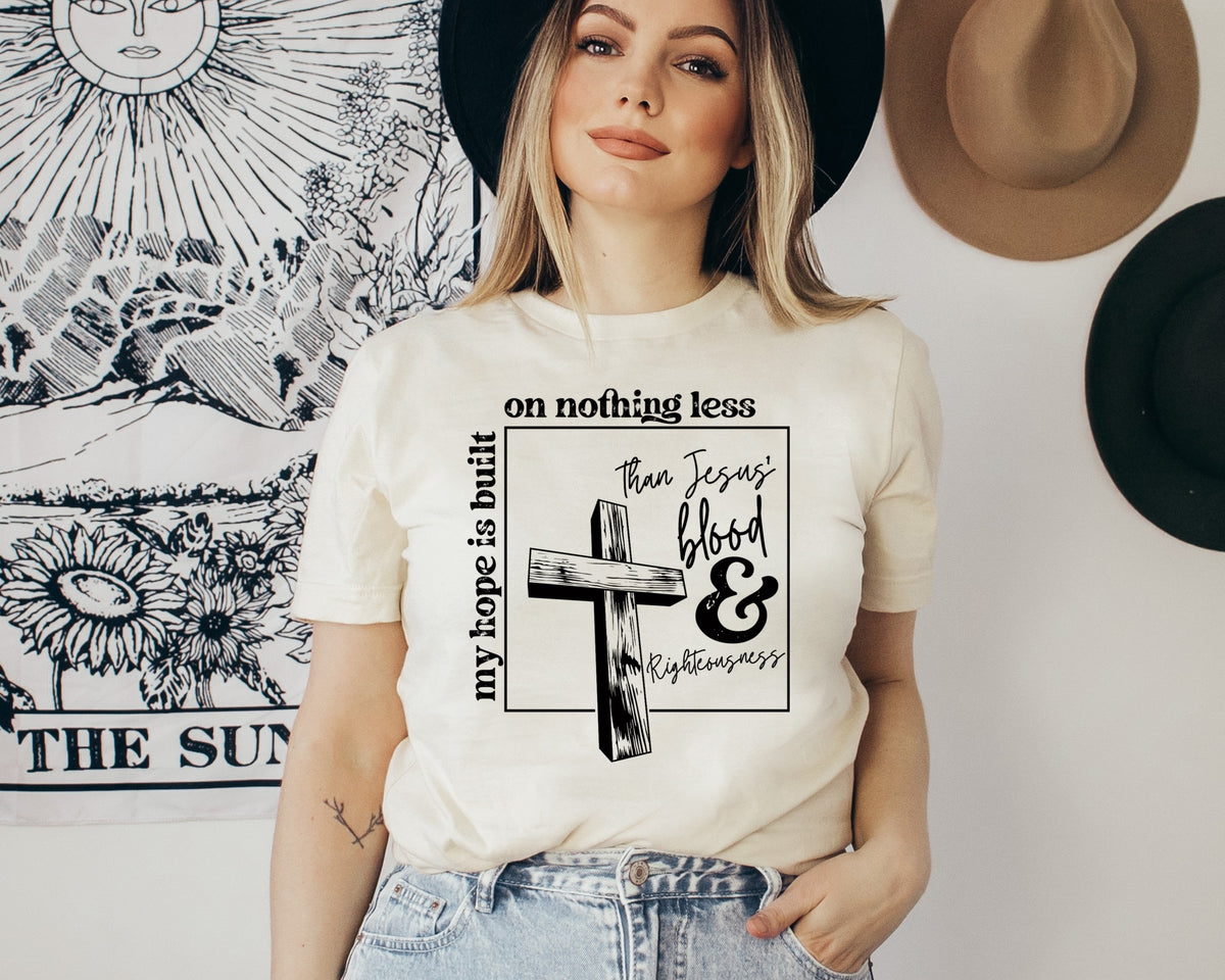 My hope is built on nothing less than Jesus' blood and righteousness BLACK screen print transfer