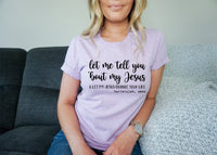 BLACK Let me tell you 'bout my Jesus & let my Jesus change your life screen print transfer