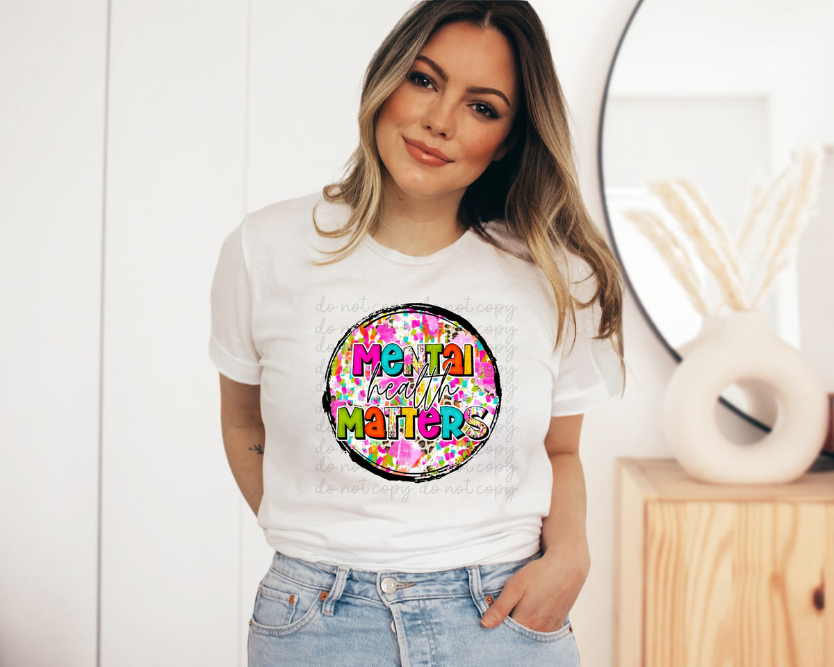 Mental health matters (colorful writing/circle/SBB) 112018 DTF TRANSFER