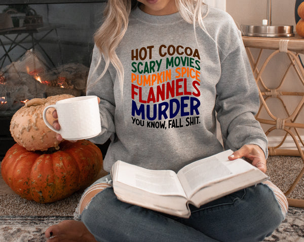 Hot cocoa scary movies pumpkin spice flannels murder you know, fall shit 122 DTF transfer