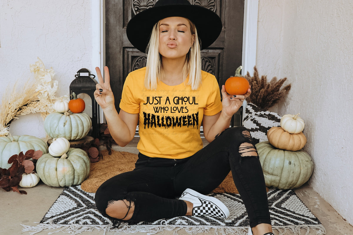 Just a Ghoul who loves Halloween BLACK screen print transfer