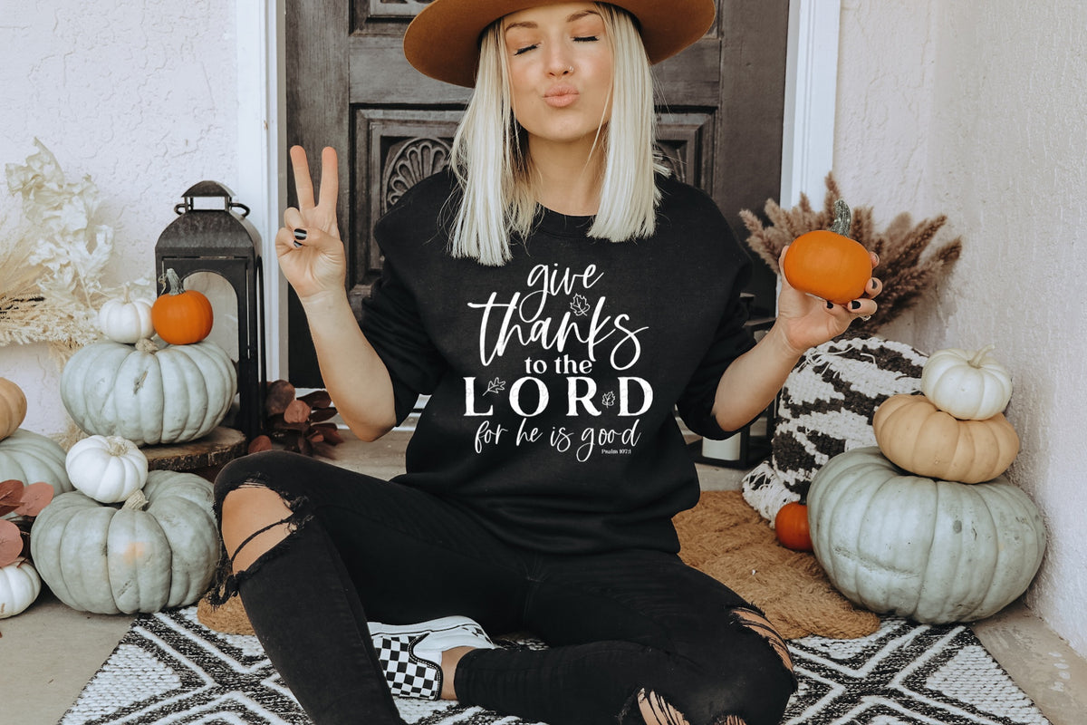 Give thanks to the Lord for he is good WHTIE screen print transfer