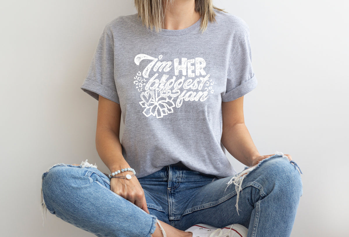 I'm her biggest fan CHEER WHITE screen print transfer