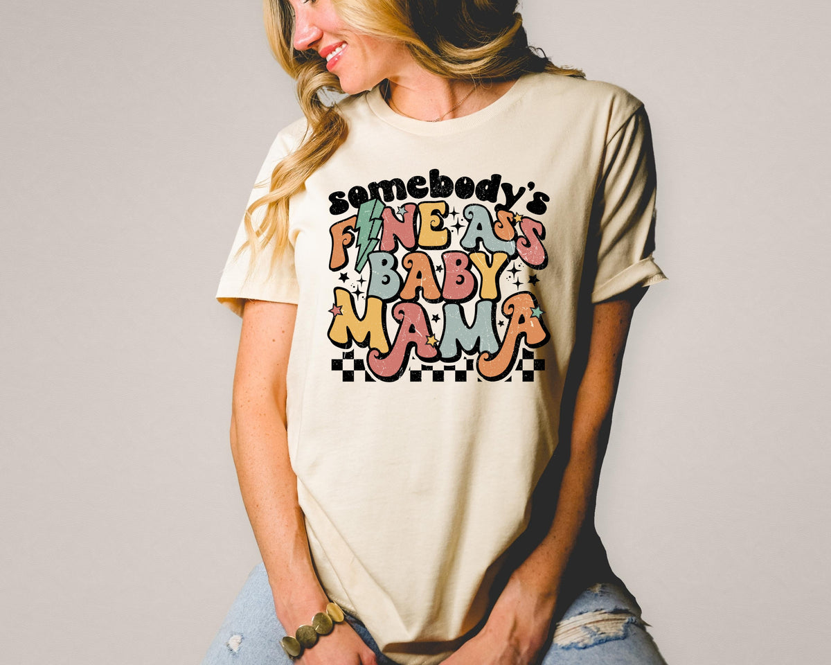 Somebody's fine ass baby mama 112110 DTF TRANSFER