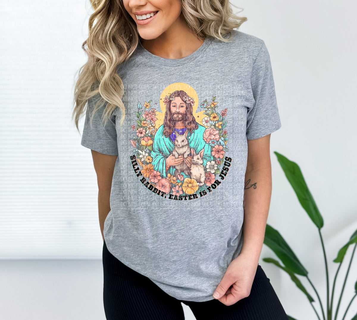 Silly rabbit Easter is for Jesus Jesus holding rabbit with florals DTF Transfer