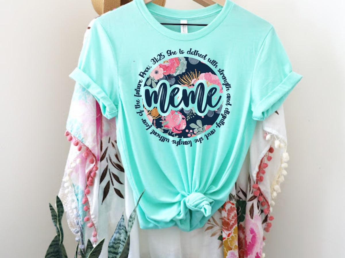 MEME floral circle she is clothed with strength DTF transfer