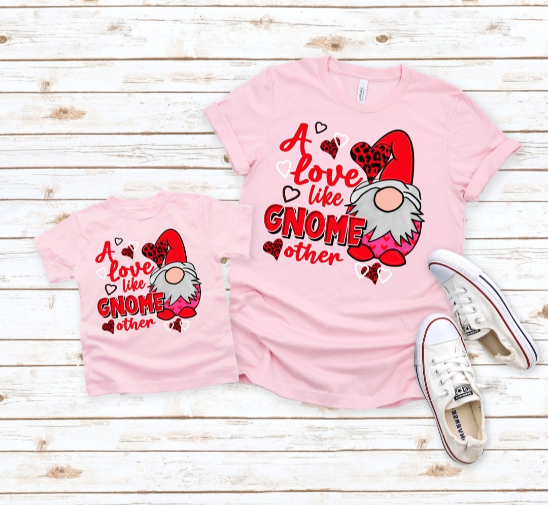 A Love like gnome other exclusive  DTF TRANSFER