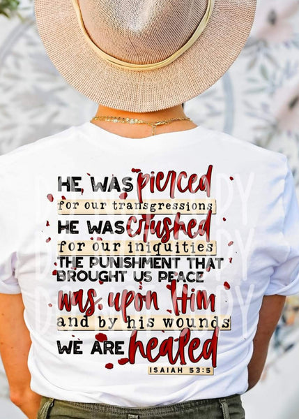 He was pierced for our transgressions he was crushed back print ( choose sizing) DTF Transfer