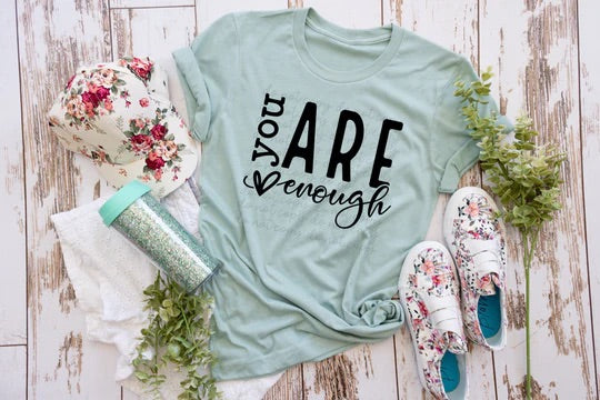 You are enough BLACK DTF transfer