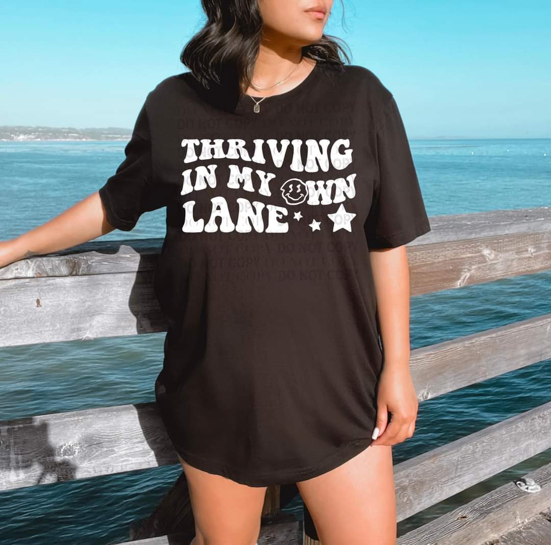 Thriving in My Own Lane WHITE DTF TRANSFER