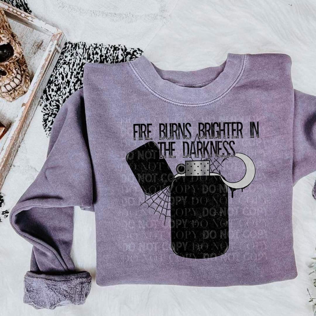 Fire Burns Brighter In The Darkness (spiderwebs lighter) I DTF TRANSFER