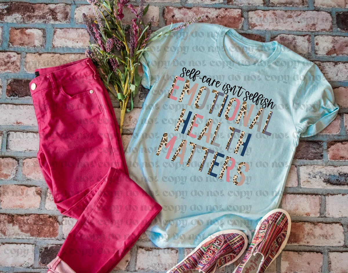 Self Care Isn’t selfish 75362 DTF TRANSFER