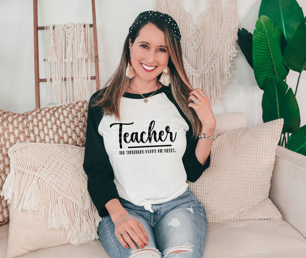 Teacher; the superhero every kid needs DTF transfer