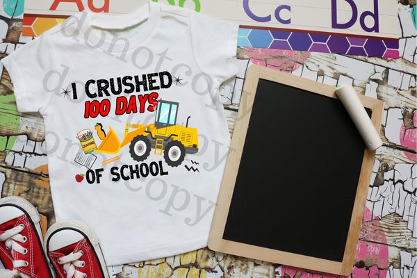 I Crushed 100 Days of School Tractor 066 DTF TRANSFER
