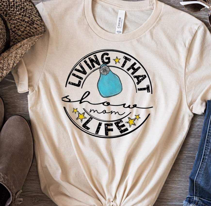 Living That Show Mom Life DTF transfer