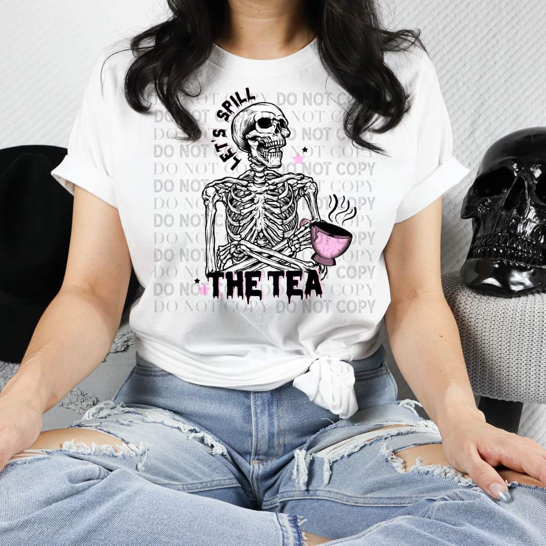 Let’s Spill The Tea Skelly DTF TRANSFER