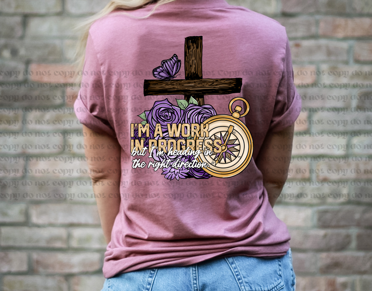 I’m a work in progress, Cross and compass, has matching pocket prion 75364 DTF TRANSFER