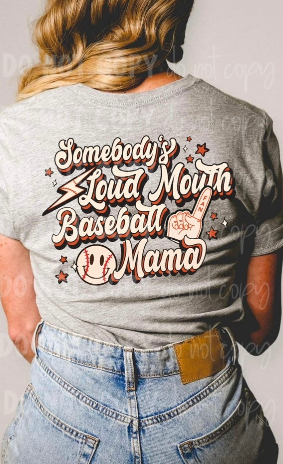 Somebody’s loud mouth BASEBALL mama (smiley, foam finger, lightning bolt, stars) has matching pocket available DTF transfer