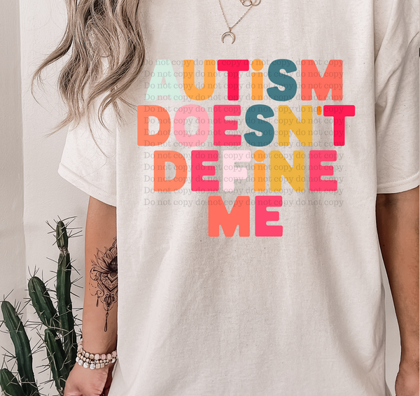 Autism Doesn’t Define Me DTF transfer