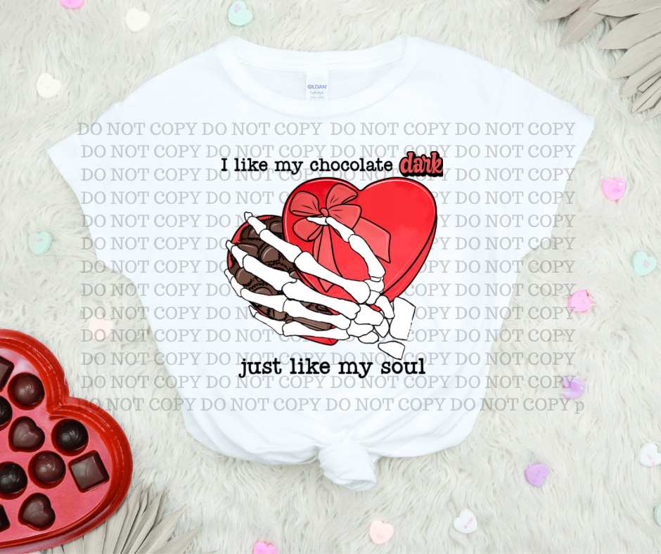 I Like My Chocolate Dark Like My Soul 75392 DTF TRANSFER