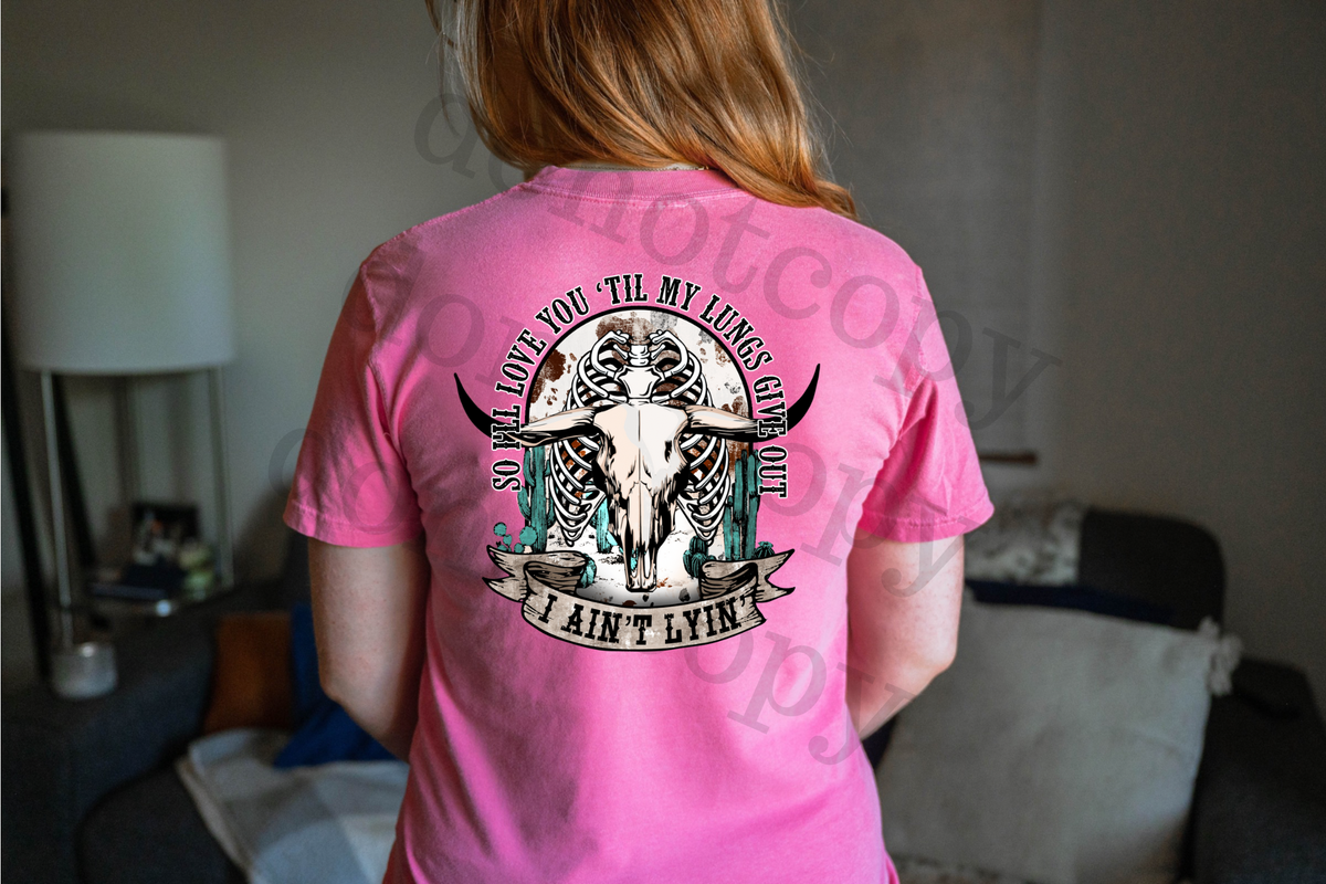 So I'll Love you til my lungs give out bull matching pocket available 025 DTF TRANSFER