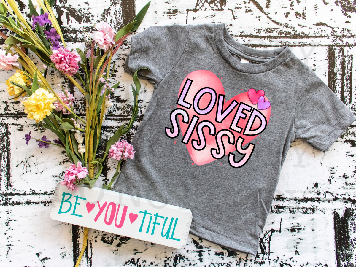 Loved Sissy 112739 DTF TRANSFER