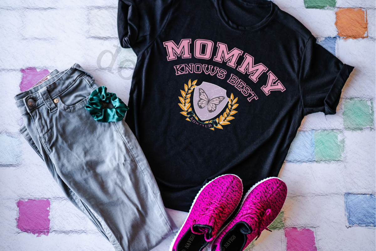 Mommy Knows Best 112474 DTF TRANSFER