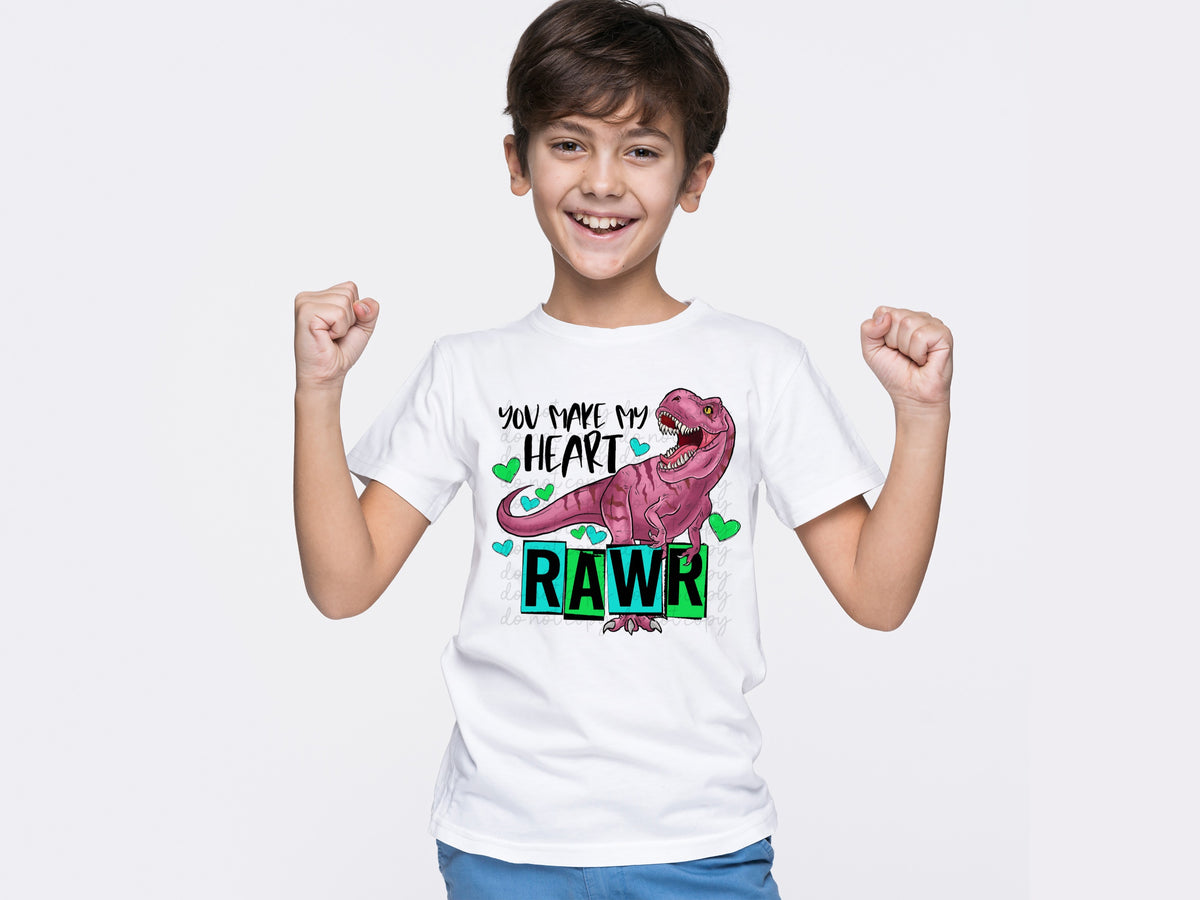 You Make My Heart Rawr 75407 DTF TRANSFER