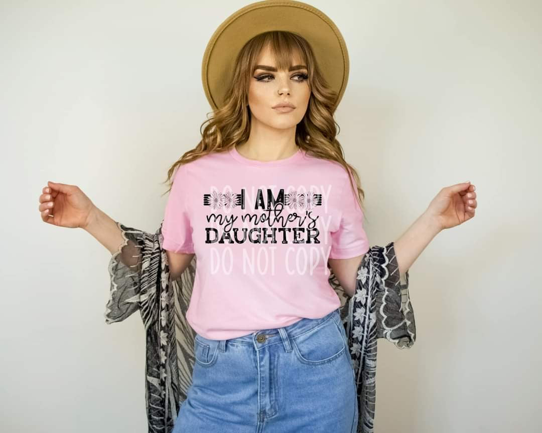 I am my mothers daughter DTF transfer