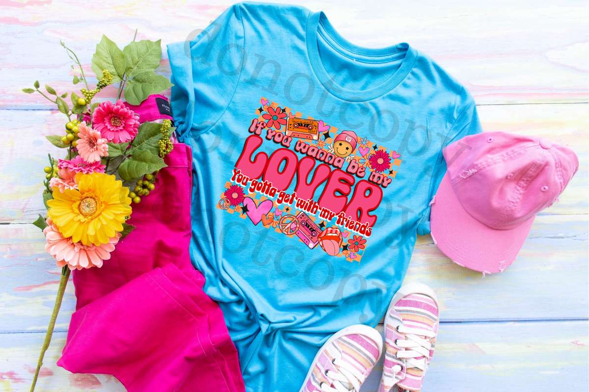 Groovy If you Wanna be my Lover 112749 DTF TRANSFER