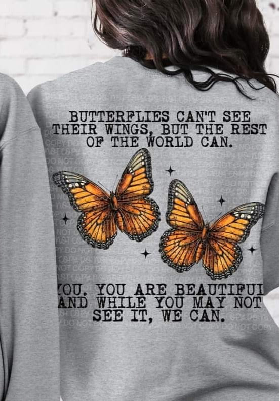 Butterflies can’t see their wings, but the rest of the world can. ( two orange butterflies) DTF TRANSFER