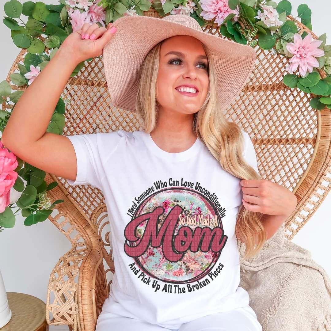 MOM I need someone who can love unconditionally and pick up all the broken pieces CIRCLE DTF TRANSFER