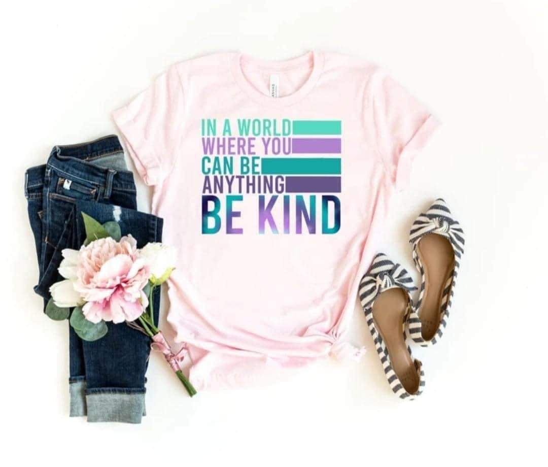 In a world where you can be anything BE KIND 111973 DTF transfer