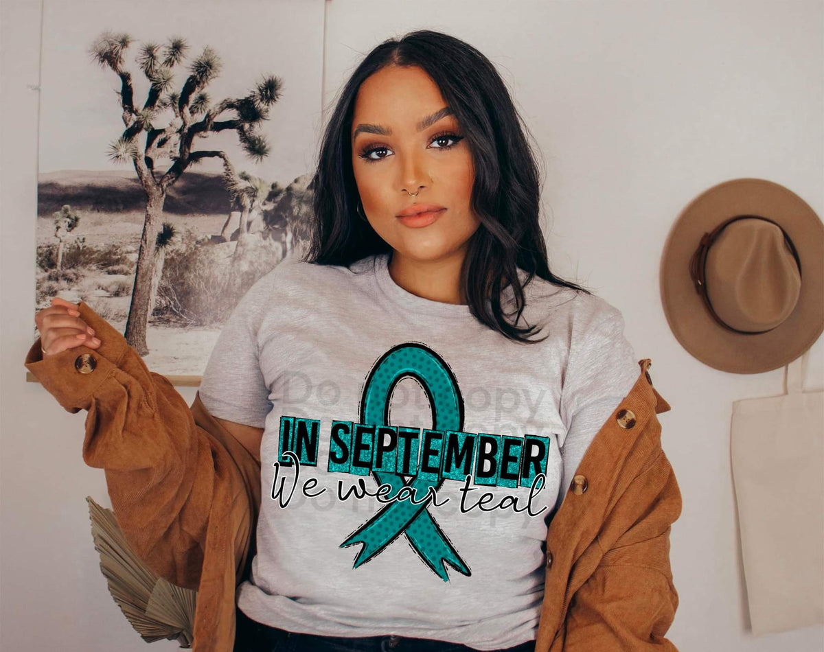 In September we wear teal (ribbon) 112328 DTF TRANSFER